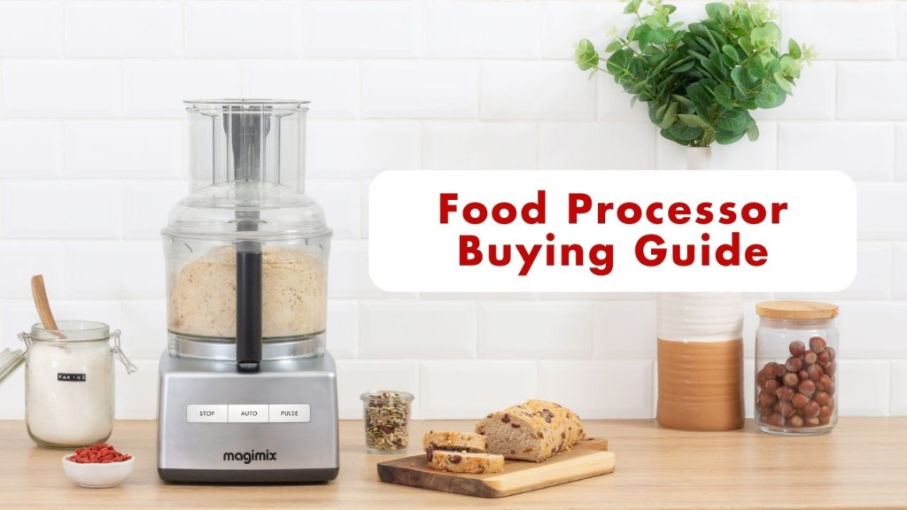 The Ultimate Guide: What to Look for When Buying a Food Processor 